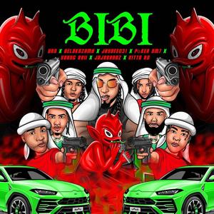 BiBi (feat. Uno7, DeloKazama, JayDee031, PókerNM7, JojoBandz & Kitto RD)