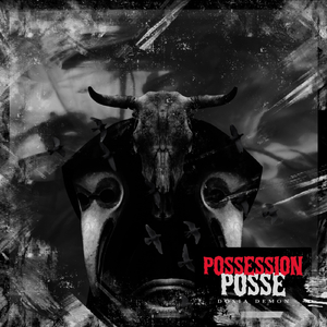 Possession Posse (feat. B-Dub, Mr. Sche, Dj Insane & Slick Mane)
