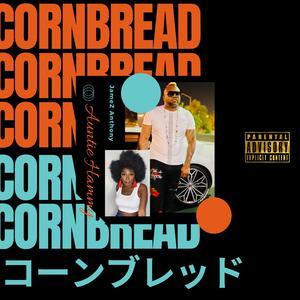 Cornbread (feat. Auntie Hammy)