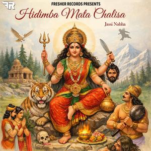 Hidimba Mata Chalisa (with Lovely Sahota)