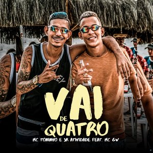 Vai de Quatro (feat. Mc Gw)