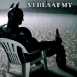VERLAAT MY