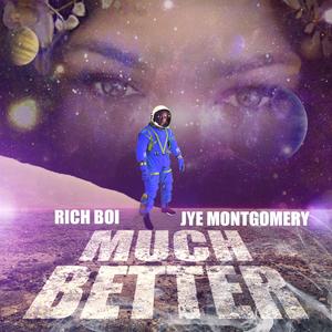 Much Better (feat. Jye Montgomery)