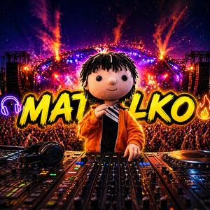 Matelko (EDM Remix)