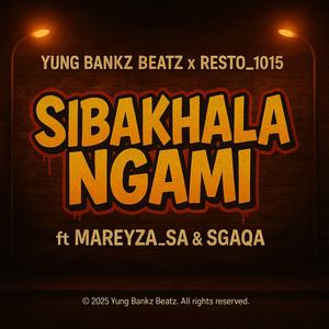 Sibakhala ngami (feat. Mareyza_SA)