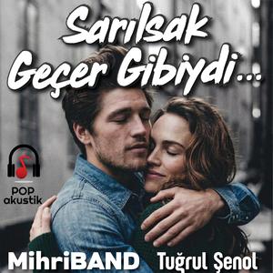 Sarılsak geçer gibiydi... (Akustik - pop- rock)