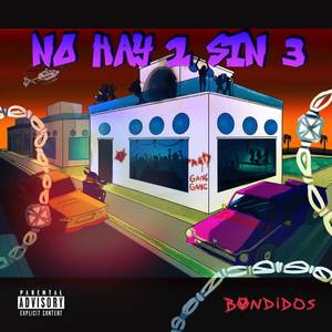 No Hay 2 Sin 3