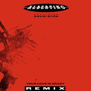 Your Love Is Crazy (Hot Stomp Remix)