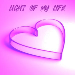Light of my life