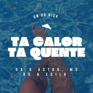 Ta Calor Ta Quente