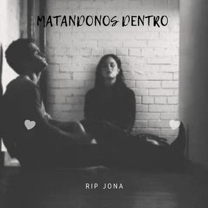 Matándonos Dentro