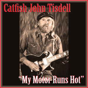 My Motor Runs Hot (feat. Steve Wright & Rick Martinelli)