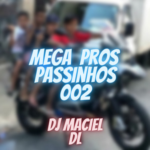 Mega Pros Passinhos 002