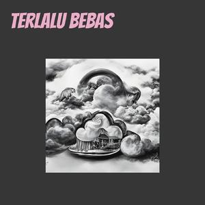 Terlalu Bebas (Acoustic)