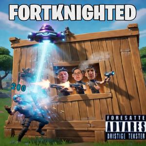 FORTKNIGHTED (feat. Da9 & Bakernbro)