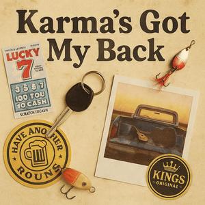 Karma’s Got My Back