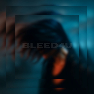 Bleed4u (Remix)