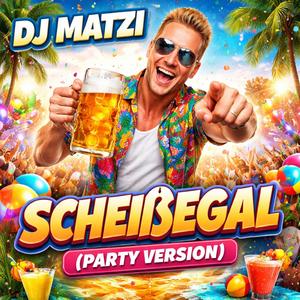Scheißegal (Party Version )