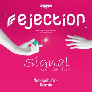 Signal (Mameyudoufu Remix) [feat. Such]