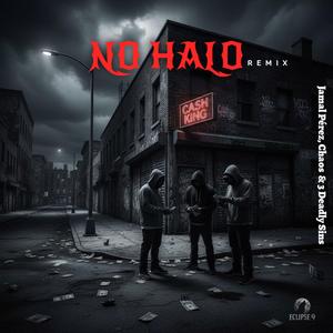 No Halo (feat. 3 deadly Sins) [with Chaos] [Remix]
