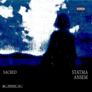 Sacred (feat. Statma)