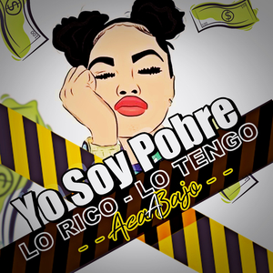 Yo Soy Pobre Lo Rico Lo Tengo Acá Abajo