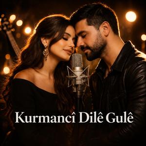 Kurmancî Dilê Gulê Kürtçe–Türkçe Duet