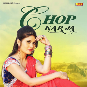 Chop Kar Ja