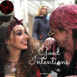 Good Intentions