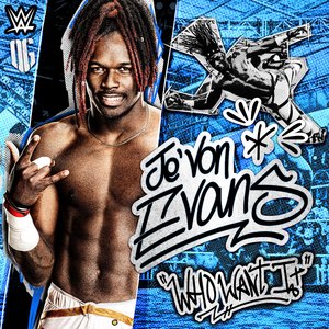 WWE: Who Want It (Je'Von Evans)