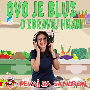 Ovo Je Bluz O Zdravoj Hrani