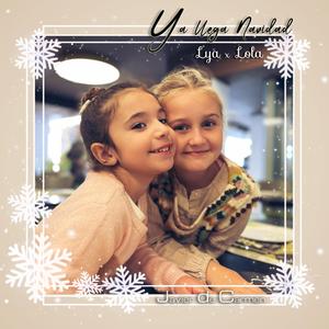 Ya llega Navidad (feat. Lya, Lola & Estela)