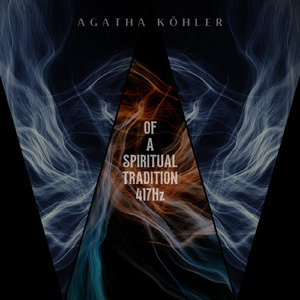 Of A Spiritual Tradition 417Hz