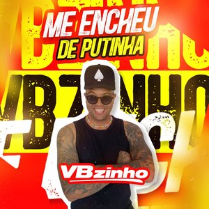 Me Encheu de Putinha