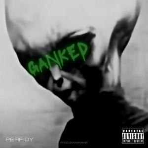 GANKED