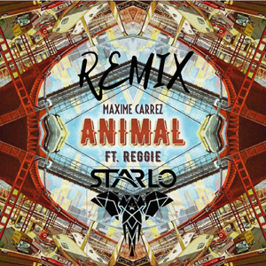 Animal (Starlo Remix) [feat. Reggie]