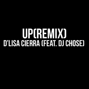 Up (Remix) [feat. DJ Chose]