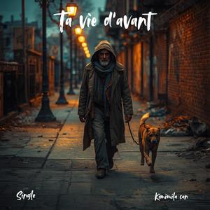 Ta vie d'avant