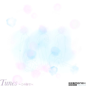 Tunes -この街で-