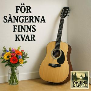 För sångerna finns kvar