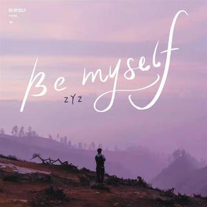 Be myself