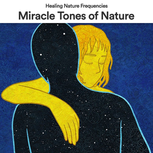 Miracle Tones of Nature, Pt. 15