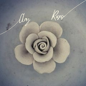 Clay Roses (Freestyle)