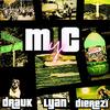 Dierezï - M y C (feat. Drauk & Lyan)