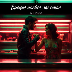 Buenas Noches Mi Amor