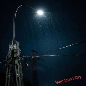 Men Don't Cry