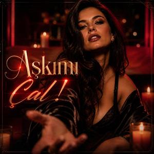 Aşkımı Çal