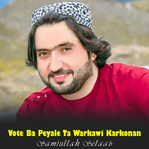 Vote Ba Peyale Ta Warkawi Karkonan