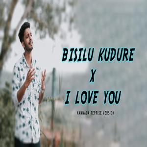 Bisilu Kudure × I Love You
