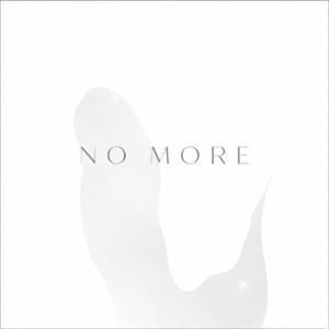 NO MORE
